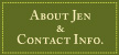 About Jen & Contact Info